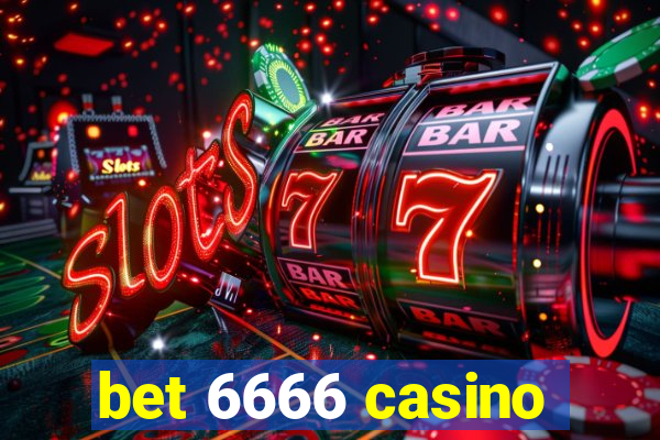 bet 6666 casino